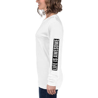 Women's Life Is Awesome Long Sleeve Tee