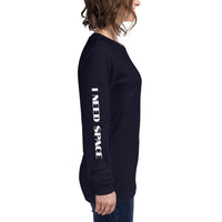 Women's I Need Space Long Sleeve Tee